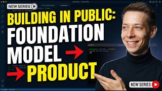 Build in Public: From Foundation Model to Product (Ep. 1)