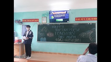 10A2  K53 - Kỷ niệm về thầy cô và mái trường