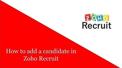 How to add a candidate in Zoho Recruit?