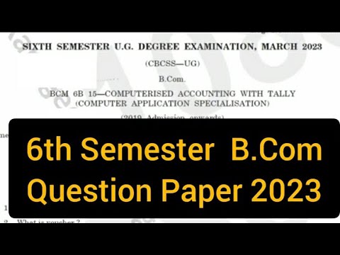 COMPUTERISED ACCOUNTING WITH TALLY | B.Com 1st Sem Question Paper 2023 ...