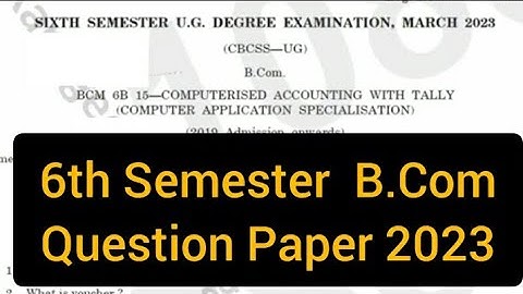 COMPUTERISED ACCOUNTING WITH TALLY   |     B.Com  1st Sem Question Paper 2023 #calicut #subscribe