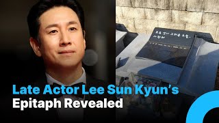 Late Actor Lee Sun Kyun’s Epitaph Revealed Two Years After His Passing, Leaving Fans Deeply Moved