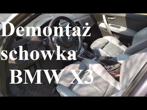 Demontaż Schowka Bmw X3 Jak Dostać Się Do Bezpieczników