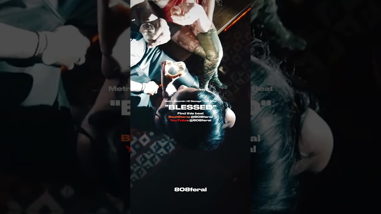 Watch Metro Boomin x 21 Savage Type Beat - "Blessed" on YouTube Watch Metro Boomin x 21 Savage Type Beat - "Blessed" on YouTube