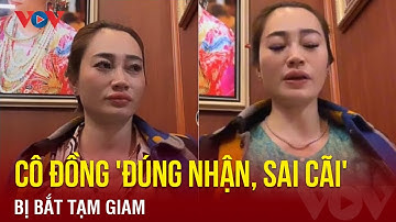 Bắt tạm giam cô đồng 