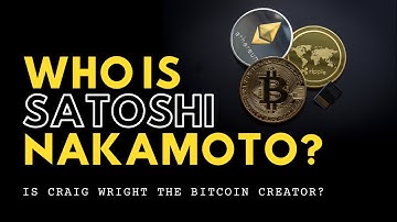 Is Craig Wright Really Satoshi Nakamoto?