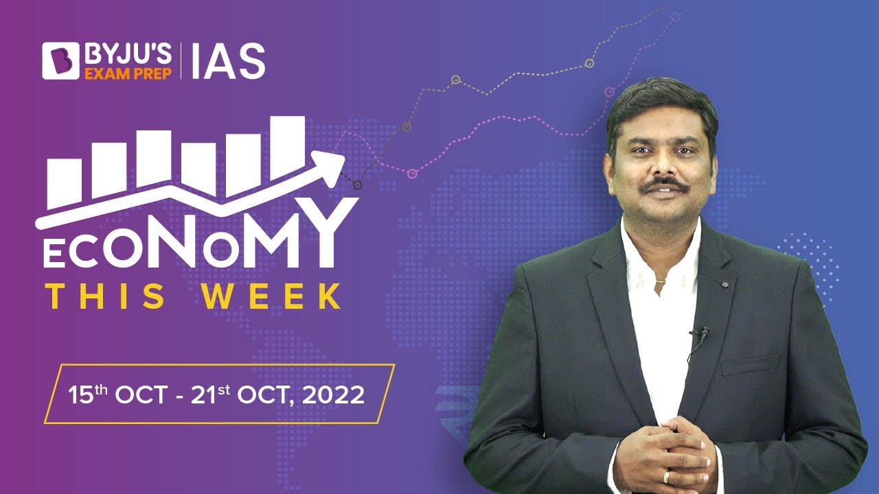Economy This Week Period 15th Oct To 21st Oct UPSC CSE 2022 YouTube economy-this-week-period-15th-oct-to-21st-oct-upsc-cse-2022-youtube