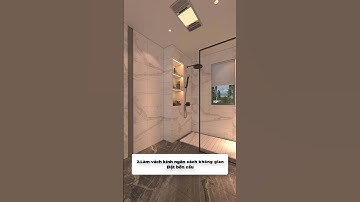 Hướng dẫn thiết kế phòng tắm hiện đại 3 bước #short