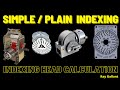 simple plane indexing indexing head calculation