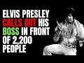 SAVAGE: Elvis CALLS OUT His Boss LIVE On Stage!! (Tiger Man)