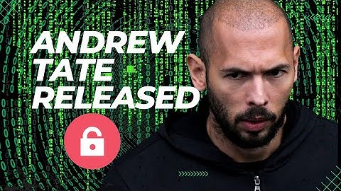 Andrew Tate Released on House Arrest