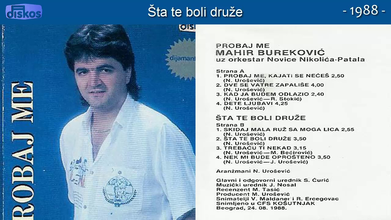 Mahir Burekovic - Sta te boli druze - (Audio 1988)