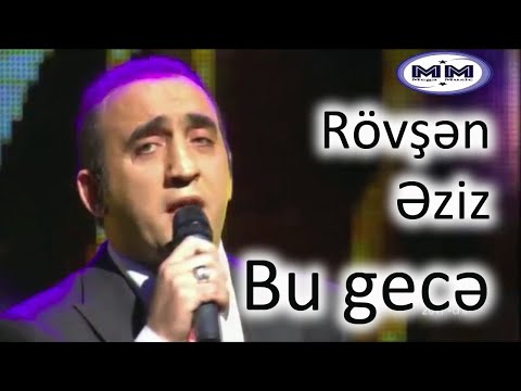 Bu gece - Rovsen Eziz