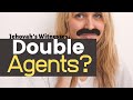 Jehovah's Witnesses: Double Agents?