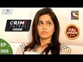 Crime Patrol Dastak - Ep 986 - Full Episode - 27th February, 2019