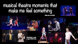 musical theatre moments that make me feel something (CC)