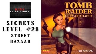 Tomb Raider IV: The Last Revelation (1999) - Level 28 - Street Bazaar - Secrets