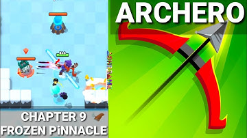 Archero Game Chapter 9 Frozen Pinnacle Normal Mode Gameplay Walkthrough