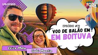 A Gabi Tem Medo de Altura… e Foi Voar de Balão em Boituva | Unlocked | Ep. 19
