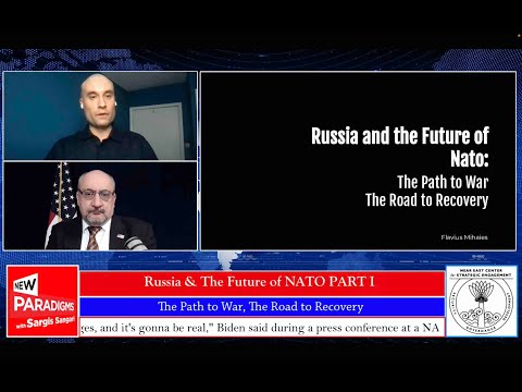 Flavius Mihaies: Russia & The Future of NATO, The Path to War, New Paradigms w/Sargis Sangari EP #90