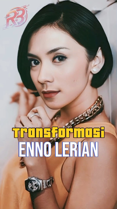 Transformasi: Enno Lerian