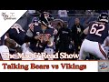 The Mac & Read Show: Bears overmatched vs Vikings