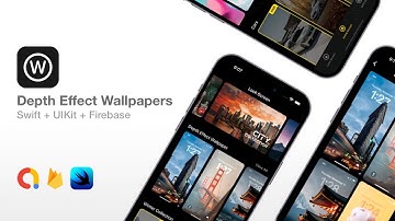Depth Effect Wallpapers - iOS Source Code with Firebase Backend | Xcode UICollectionView UIKit