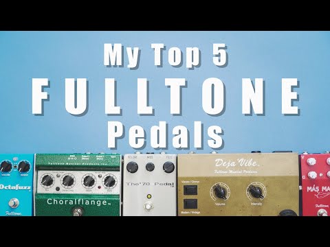 my-top-5-fulltone-pedals