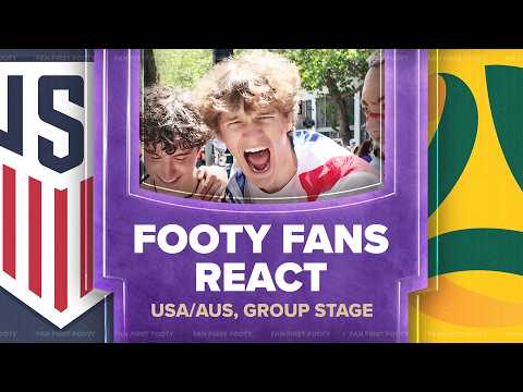Nonstop | Footy Fans React | World Cup 2026 | USA 2-0 Australia