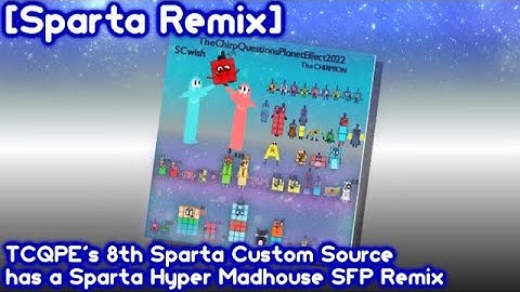 [Sparta Remix] TCQPE