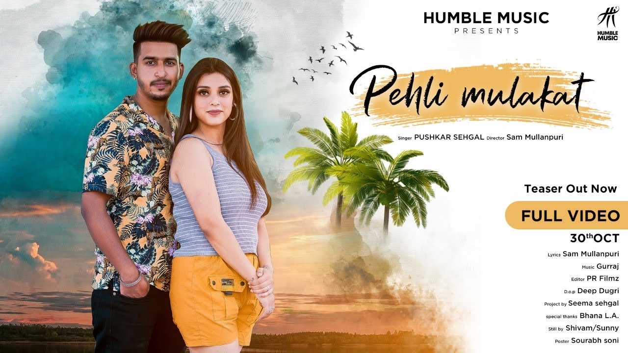Pehli Mulakat ( Teaser ) | Pushkar Sehgal | Sam Mullanpuri | New Punjabi Songs2020 | Humble Music |