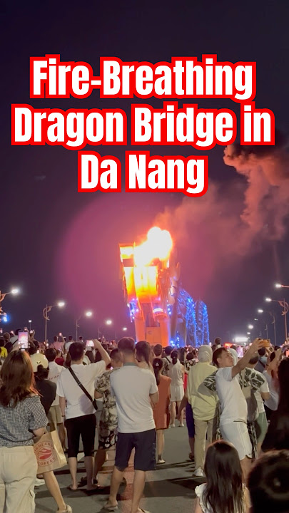 This is Da Nang’s FIRE BREATHING Dragon Bridge, August 2025 🐉🔥