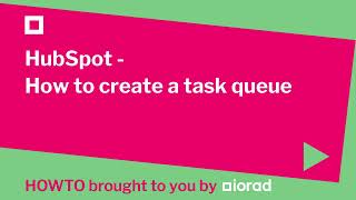 HubSpot - How to create a task queue