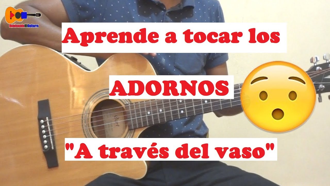 A través del vaso - Tutorial adornos - Grupo Arranke - Como tocar en guitarra