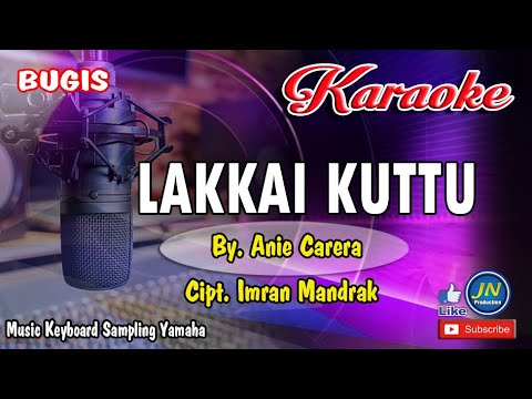 LAKKAI KUTTU_Cover Bugis KARAOKE Keyboard_By Anie Carera Cipt Imran Mandrak