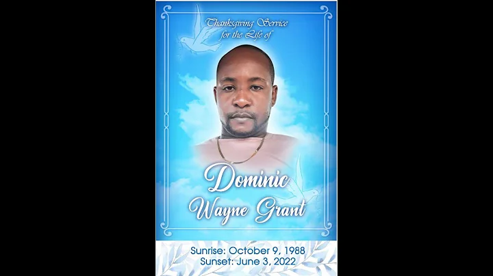 THANKSGIVING SERVICE FOR THE LIFE OF DOMINIC WAYNE...
