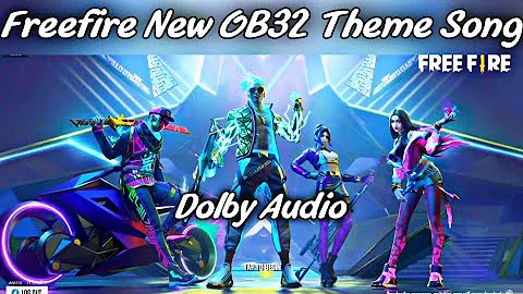 Garena FreeFire OB 32 Update Theme Song 🎧 || SQUAD BEATz || New OB32 New Screen Theme Song Dolby Ost
