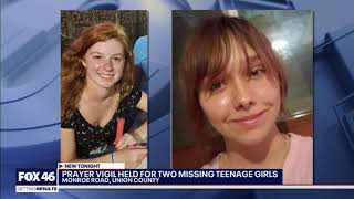 Union County community holds prayer vigil for missing teenage girls, last seen days ago