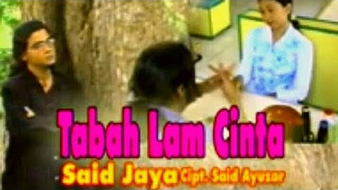 TABAH LAM CINTA - Artist : Said Jaya - Song Writer : Said Ayuzar - Legend aceh song