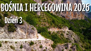 Kanion Rakitnicy. Wyprawa rowerowa - Bośnia i Hercegowina 2026. Dzień 3 