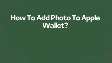 How To Add Photo To Apple Wallet?