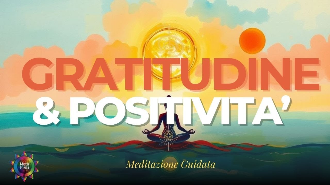 Meditazione Guidata di 15 Minuti per Gratitudine e Positività 🌟 ...