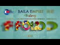BAILA EMPIRE - FOLO (Official Audio) |ZedMusic| Zambian Music 2018
