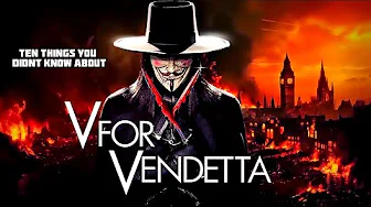 10 Things You Didn't Know About V For Vendetta 