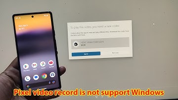 Fix Google Pixel videos not playing on PC