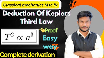 Deduction of kepler third law || classical mechanics Msc fy || #keplerslaw