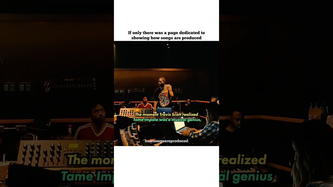 THE MOMENT TRAVIS SCOTT REALIZED TAME IMPALA WAS A MUSICAL GENIUS