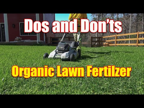 Organic Lawn Fertilizers Don't Use Them Now