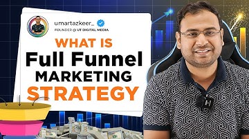 What is Full Funnel Marketing 2025 (in Hindi)| Umar Tazkeer
