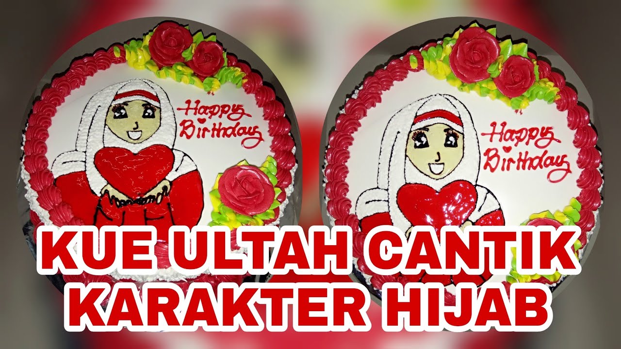 CARA MEMBUAT KUE ULTAH GAMBAR  ANIMASI  HIJABERS  CANTIK 